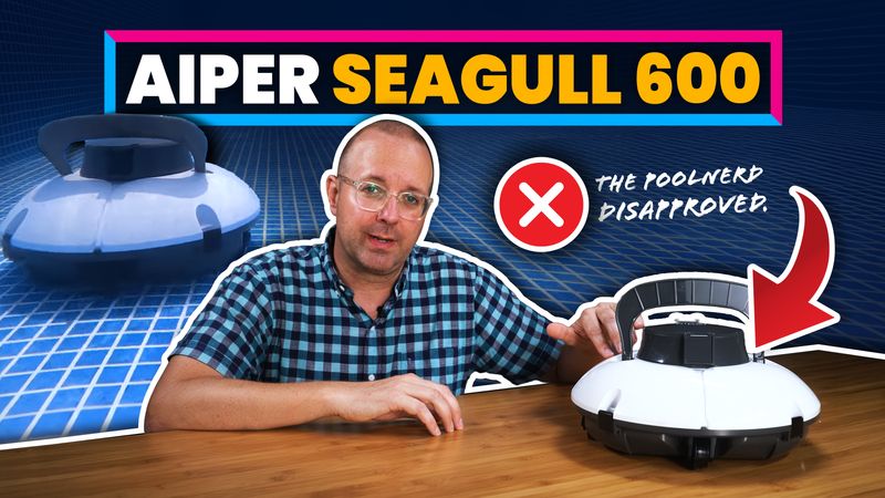 Aiper Seagull 600 Review