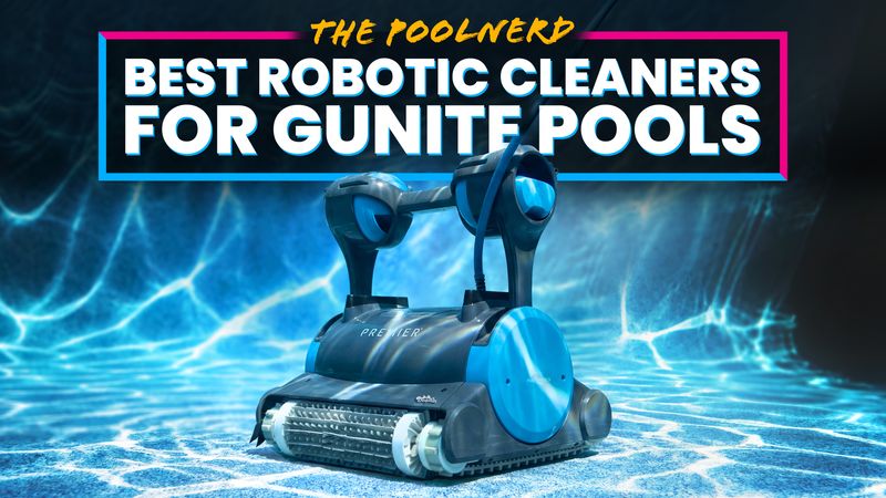 Best Robotic Pool Cleaners for Gunite Pools (Tested & Reviewed)