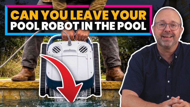 Can You Leave Your Pool Robot in the Pool 24/7?