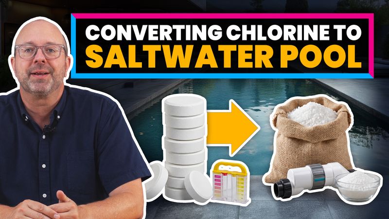 Converting A Chlorine Pool To Saltwater (The Right Way)