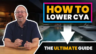 How To Lower Cyanuric Acid (CYA) In Your Pool