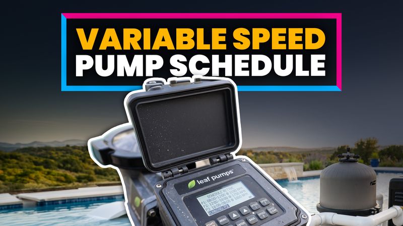 Variable Speed Pool Pump Schedule: How to Set Your RPM, Run Time, and Turnover