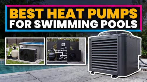 Best Pool Heat Pumps