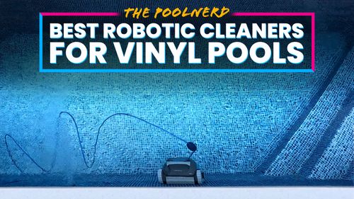 Best Pool Robots for Vinyl Pools