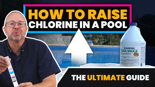 How To Raise The Chlorine In Your Pool