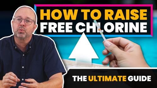 How To Raise Free Chlorine In Your Pool (The Simple, No-Nonsense Guide)