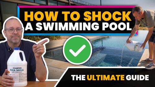 How To Shock Your Pool: What Shock You Need & When To Shock