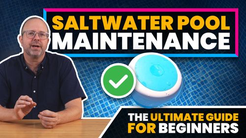 Saltwater Pool Maintenance for Beginners