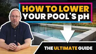How to Lower Pool pH (Most Pool Owners Do This WRONG)