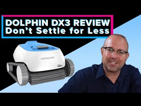 Dolphin Proteus DX3 Robotic Pool Cleaner Review
