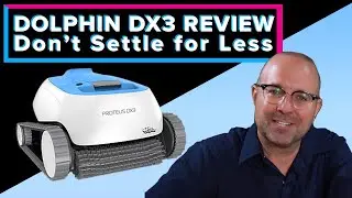 Dolphin Proteus DX3 Robotic Pool Cleaner Review