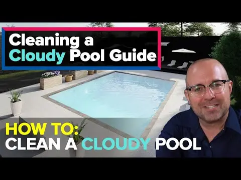 How to Clear Cloudy Pool Water