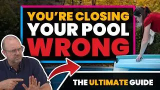 How to CLOSE Your Pool the RIGHT Way (Step-by-Step)