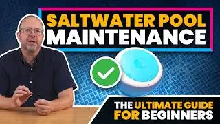 How to Maintain a Saltwater Pool (Complete Beginner's Guide)