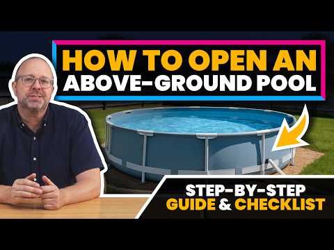 How to Open Your Above-Ground Pool the RIGHT Way