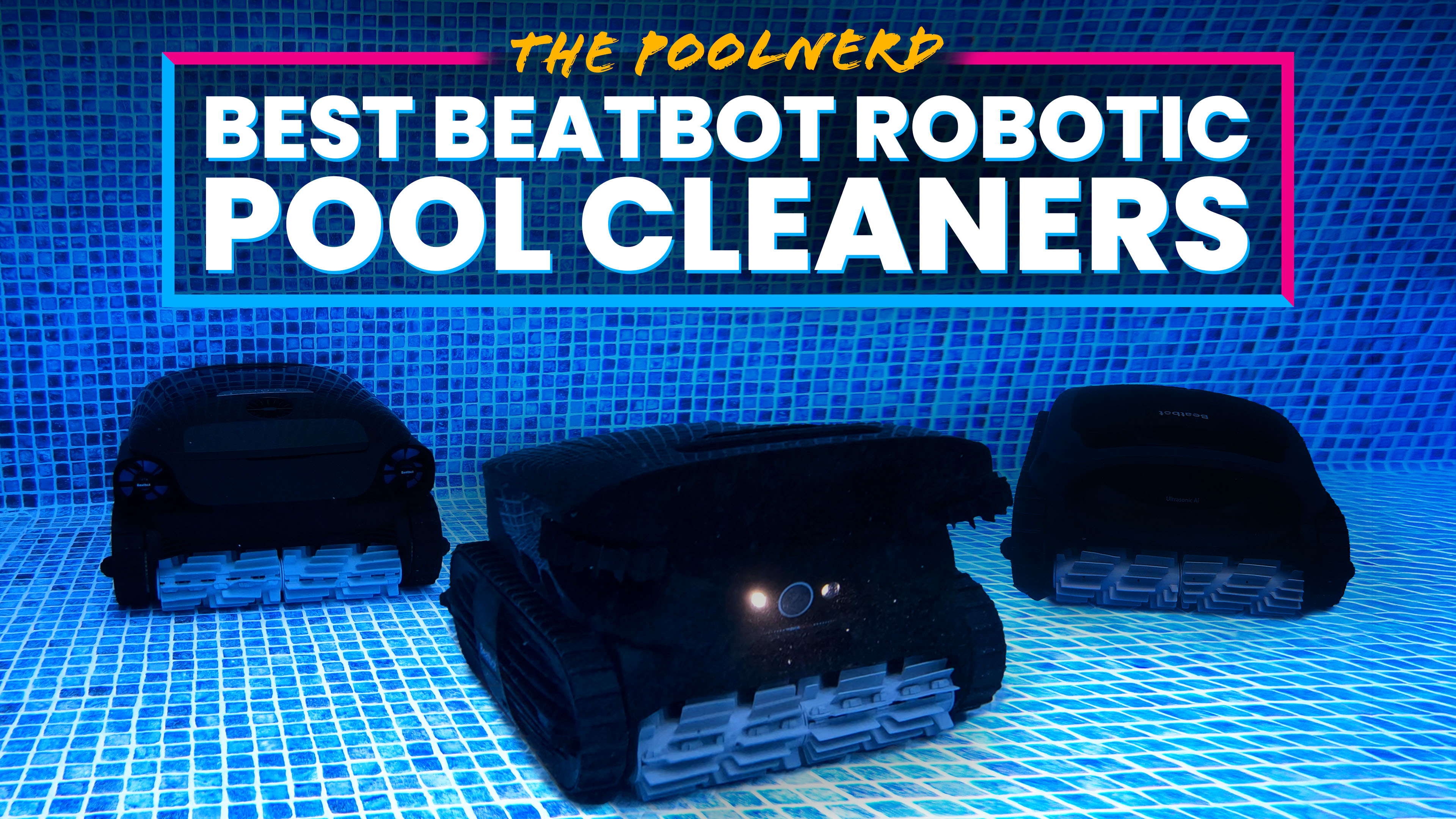 Best Beatbot Pool Cleaners (2026): Every Model Tested & Ranked