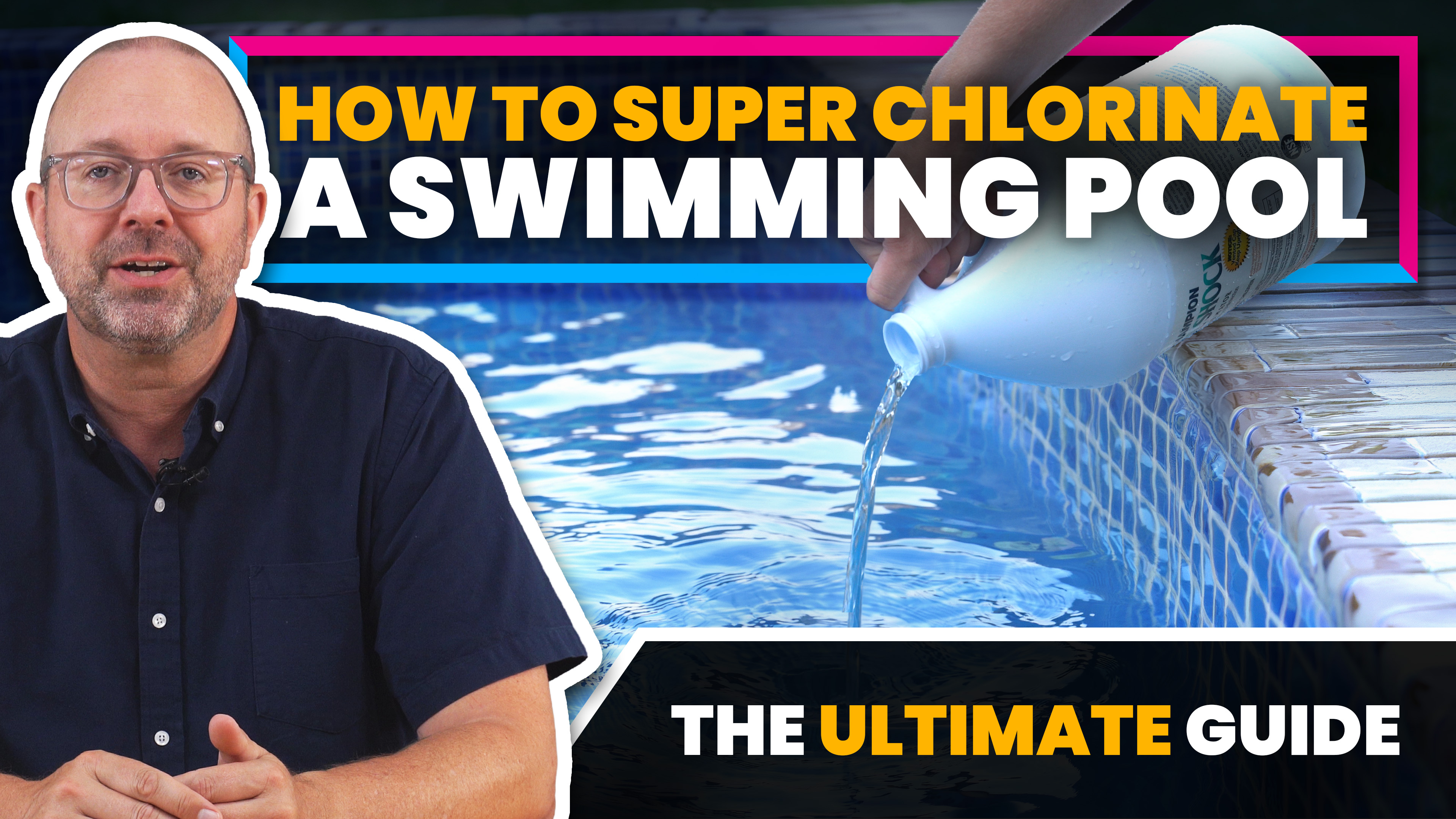 How To Super Chlorinate Your Pool | The Pool Nerd